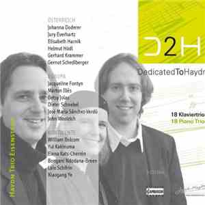Haydn Trio Eisenstadt - D2H- DedicatedToHaydn (18 Klaviertrios / 18 Piano Trios) mp3 album