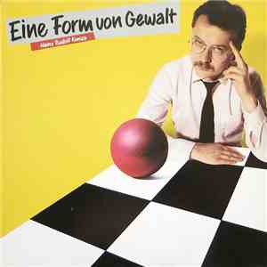 Heinz Rudolf Kunze - Eine Form Von Gewalt mp3 album