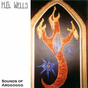 H.G. Wells  - Sounds Of Argggggg mp3 album