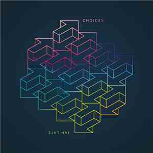 Ian Late - Choices mp3 album