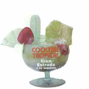 Ñiko Estrada Y Su Orquesta - Cocktail Tropical mp3 album