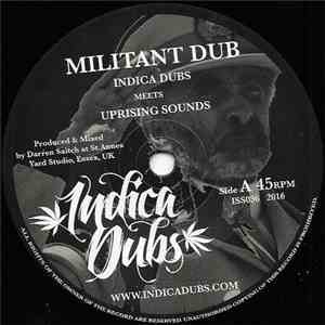 Indica Dubs meets Uprising Sounds - Militant Dub mp3 album