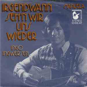 Ingo Ingwersen - Irgendwann Seh'n Wir Uns Wieder mp3 album