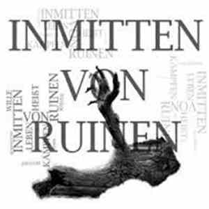 Inmitten Von Ruinen - Leben Heißt Kämpfen mp3 album