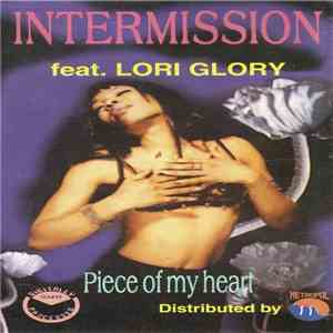 Intermission Feat. Lori Glori - Piece Of My Heart mp3 album