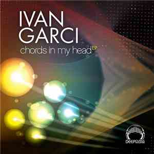 Ivan Garci - Chords In My Head mp3 album