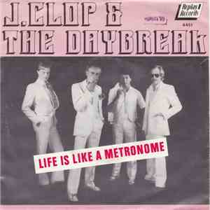 J. Clop & The Daybreak - Life Is Like A Metronome / Beat It mp3 album