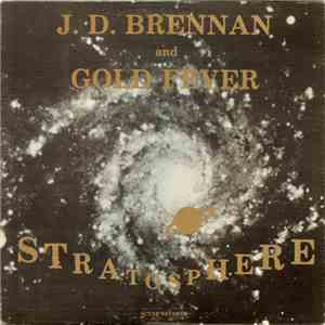 J. D. Brennan And Gold Fever - Stratosphere mp3 album