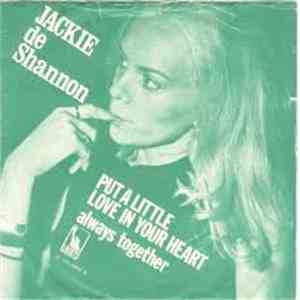 Jackie DeShannon - Put A Little Love In Your Heart mp3 album