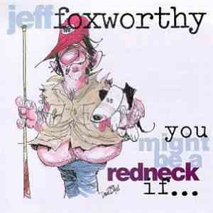 Jeff Foxworthy - You Might Be A Redneck If... mp3 album