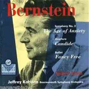 Jeffrey Kahane, Bournemouth Symphony Orchestra, Andrew Litton - Bernstein - Symphony No. 2 'The Age Of Anxiety' / Candide Overture / Fancy Free mp3 album
