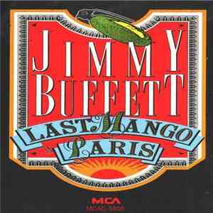 Jimmy Buffett - Last Mango In Paris mp3 album