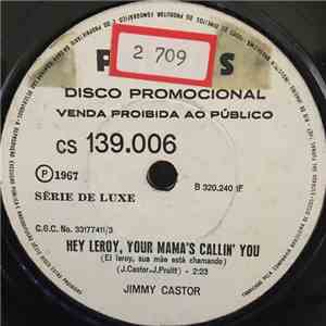 Jimmy Castor - Hey, Leroy, Your Mama's Callin' You / Ham Hocks Espanol mp3 album