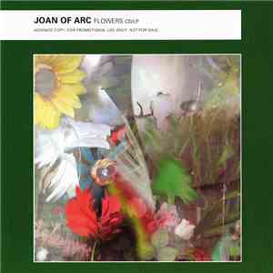 Joan Of Arc - Flowers mp3 album