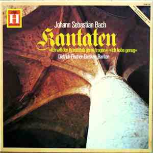 Johann Sebastian Bach, Dietrich Fischer-Dieskau - Kantaten "Ich Will Den Kreuzstab Gerne Tragen" - "Ich Habe Genug" mp3 album