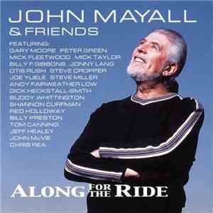 John Mayall & Friends - Along For The Ride mp3 album