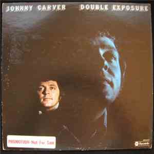 Johnny Carver - Double Exposure mp3 album
