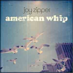 Joy Zipper - American Whip mp3 album
