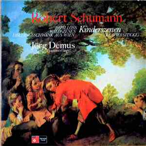 Jörg Demus Am Hammerflügel Robert Schumann - Kinderszenen, Papillons, Waldszenen mp3 album