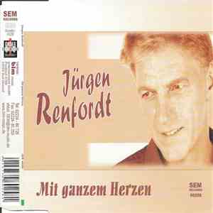 Jürgen Renfordt - Mit Ganzem Herzen mp3 album