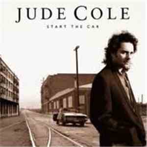 Jude Cole - Start The Car mp3 album