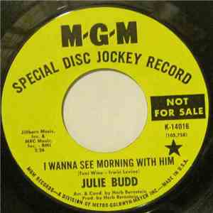 Julie Budd - I Wanna See Morning With Him mp3 album