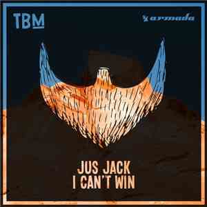 Jus Jack - I Can't Win mp3 album