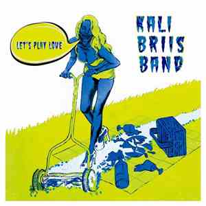 Kali Briis Band - Let's Play Love mp3 album