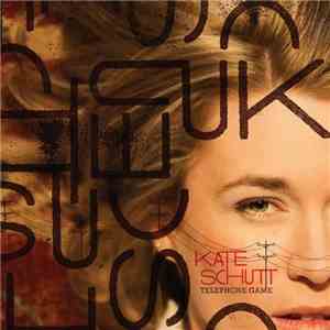 Kate Schutt - Telephone Game mp3 album