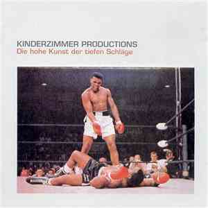 Kinderzimmer Productions - Die Hohe Kunst Der Tiefen Schläge mp3 album