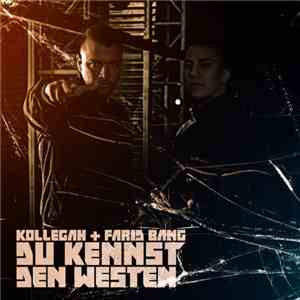Kollegah + Farid Bang - Du Kennst Den Westen mp3 album
