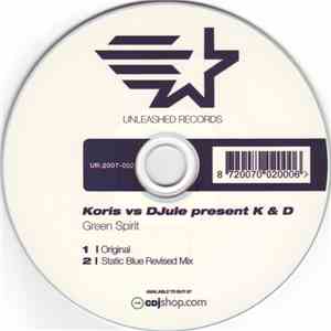 Koris vs DJule Present K & D - Green Spirit mp3 album