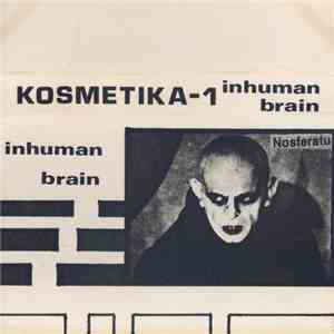 Kosmetika - Inhuman Brain mp3 album