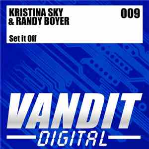 Kristina Sky & Randy Boyer - Set It Off mp3 album