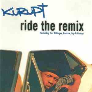 Kurupt - Who Ride With Us (Ride The Remix) mp3 album