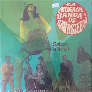 La Nueva Banda De Santisteban - Sabor A Fresa mp3 album