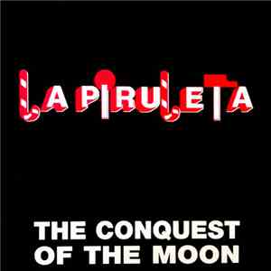 La Piruleta - The Conquest Of The Moon mp3 album