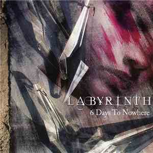 Labyrinth  - 6 Days To Nowhere mp3 album