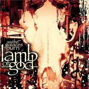 Lamb Of God - As The Palaces Burn mp3 album