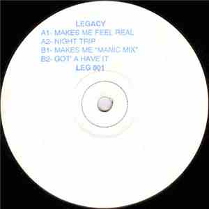 Legacy  - Makes Me Feel Real mp3 album