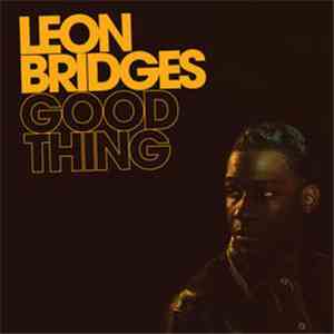 Leon Bridges - Good Thing mp3 album