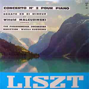 Liszt - The Philharmonia Orchestra, Witold Malcuzynski, Walter Susskind - Concerto N° 2 Pour Piano Et Sonate En Si Mineur mp3 album