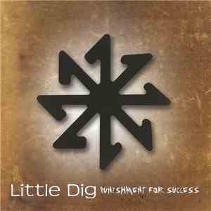 Little Dig - Punishment For Success mp3 album