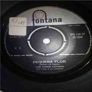 Los Cinco Latinos - Pequena Flor / A Media Luz mp3 album