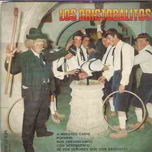 Los Cristobalitos - A Nuestro Cadiz / Popurri / Nos Presentamos / Con Sentimiento / Se Ven Señores Que Son Exigentes mp3 album