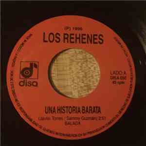 Los Rehenes - Una Historia Barata / Me Pides Tu Libertad mp3 album
