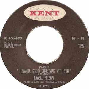 Lowell Fulsom - I Wanna Spend Christmas With You mp3 album
