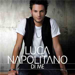 Luca Napolitano - Di Me mp3 album