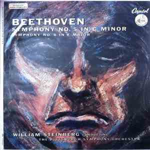 Ludwig van Beethoven - William Steinberg Conducting The Pittsburgh Symphony Orchestra - Symphony No.5 In C Minor, Symphony No.8 In F Major mp3 album
