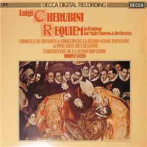 Luigi Cherubini - Chorale Du Brassus & Choeurs De La Radio Suisse Romande, Choeurs Pro Arte De Lausanne, L'Orchestre De La Suisse Romande, Horst Stein - Requiem In D Minor For Male Chorus And Orchestra mp3 album